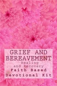 Grief and Bereavement Healing and Recovery