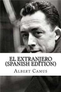 El Extranjero (Spanish Edition)
