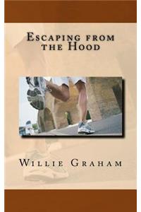 Escaping from the Hood