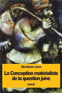 La Conception matérialiste de la question juive