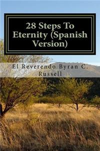 28 Steps to Eternity (Spanish Version)