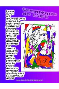 Learn about art coloring book inspired by Pablo Picasso Synthetic Cubism Collages for INDIA with 21 Original handmade drawings for adults children retirees home office retirement use to relax decorate keepsake greeting card