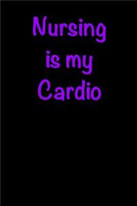 Nursing is My Cardio