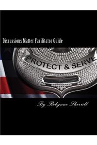 Discussions Matter Facilitator Guide