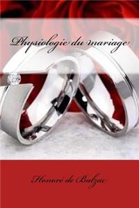 Physiologie du mariage