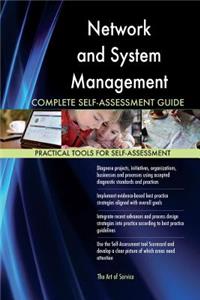 Network and System Management Complete Self-Assessment Guide