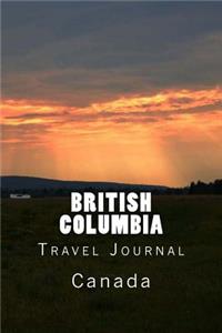 British Columbia Canada Travel Journal