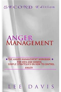 The Anger Management Workbook for Men and Women (2nd Edition): Simple Strategies on How to Control Anger