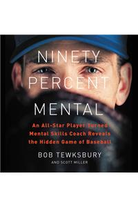 Ninety Percent Mental Lib/E