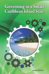 Governing in a Small Caribbean Island State