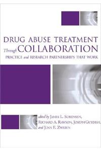 Drug Abuse Treatment Through Collaboration