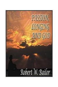 Passion, Longing, and God