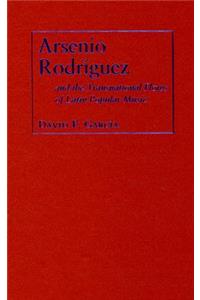Arsenio Rodríguez and the Transnational Flows of Latin Popular Music
