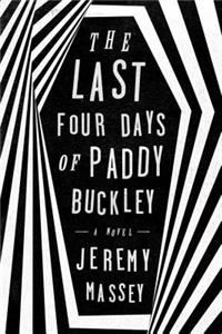 The Last Four Days Of Paddy Buckley