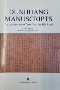 Dunhuang Manuscripts - An Introduction to Texts from the Silk Road