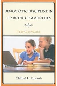 Democratic Discipline in Learning Communities