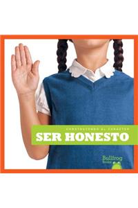 Ser Honesto (Being Honest)