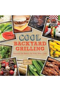 Cool Backyard Grilling