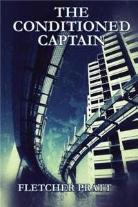 Conditioned Captain