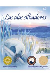 Las Alas Silbadoras (Whistling Wings)