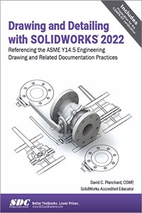 Drawing and Detailing with SOLIDWORKS 2022
