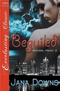Beguiled [Natural Magic 2] (Siren Publishing Everlasting Classic Manlove)