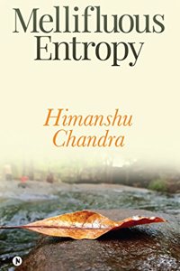 Mellifluous Entropy