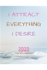 I Attract Everything I Desire
