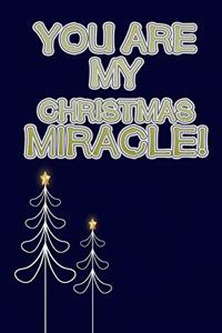 you are my christmas miracle gift merry christmas happy new year to do list notebook