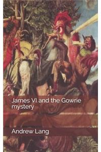 James VI and the Gowrie mystery