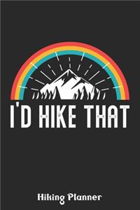 I'd Hike That