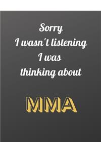 Sorry I wasn't listening I was thinking about MMA