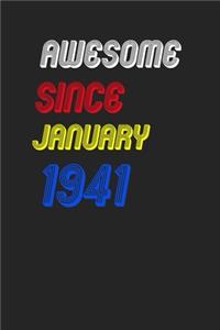Awesome Since January 1941 Notebook Birthday Gift
