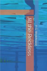 Jill the Reckless