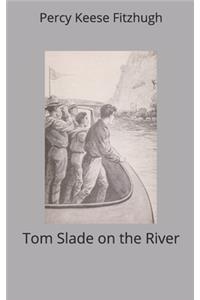 Tom Slade on the River