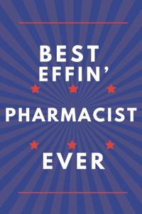 Best Effin' Pharmacist Ever