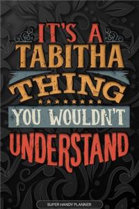 Its A Tabitha Thing You Wouldnt Understand