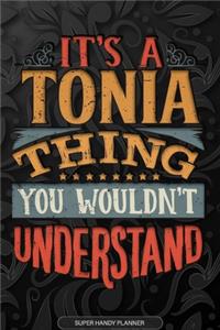 Its A Tonia Thing You Wouldnt Understand