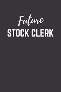 Future Stock Clerk Notebook