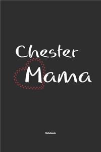 Chester Mama Notebook