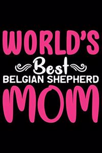 World's Best Belgian Shepherd Mom