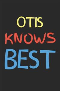 Otis Knows Best
