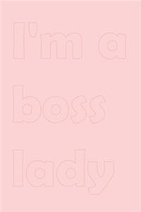 I m a boss lady