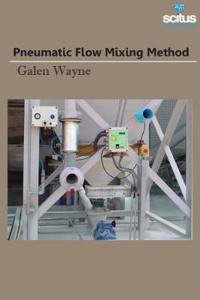 Pneumatic Flow Mixing Method