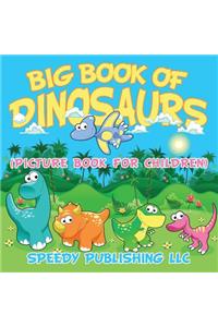 Big Book Of Dinosaurs (Picture Book For Children)