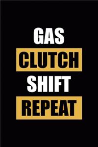Gas Clutch Shift Repeat