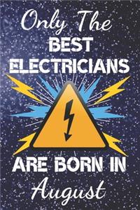 The Best Electricians Are Born in August