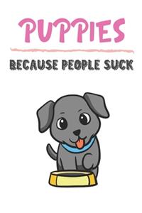 Puppies Because People Suck