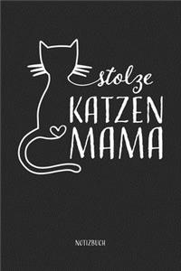 stolze Katzenmama Notizbuch: Katzen Kätzchen Zeichenbuch Tagebuch Geschenk für Babykatzen Fans Katzenliebhaber Katzenbesitzer Frauen Mädchen Jugendliche zum Geburtstag Weihnacht