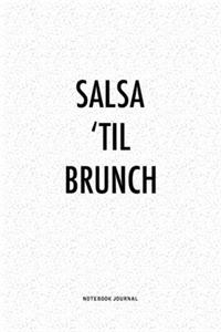 Salsa 'Til Brunch